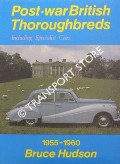 Post-war British Thoroughbreds and specialist cars 1955 - 1960 by HUDSON, Bruce